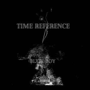 Time Reference (feat. Dopedelish) (Explicit)