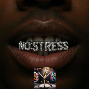 NO STRESS (feat. Lhiny & Mehdsboy) (Explicit)