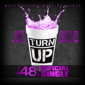 Turn Up (feat. Frayser Boy & Partee)