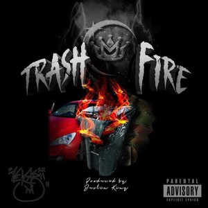 Trash Fire (Explicit)