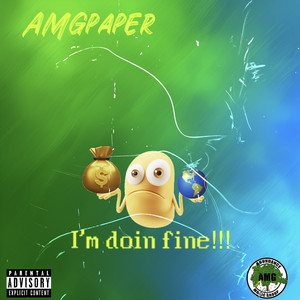 I’m Doin Fine!!! (Explicit)