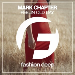 Feelin Old Day (Original Mix)