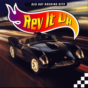 Rev It Up - Driving Rock Classics