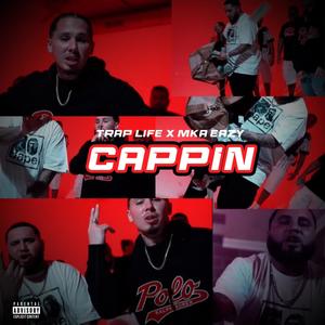 Cappin (feat. Mka Eazy) (Explicit)