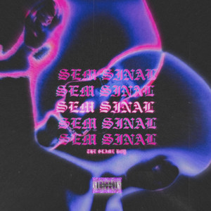 Sem Sinal (Explicit)