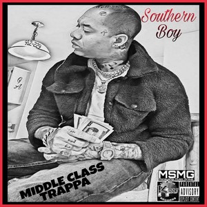 Middle Class Trappa (Explicit)