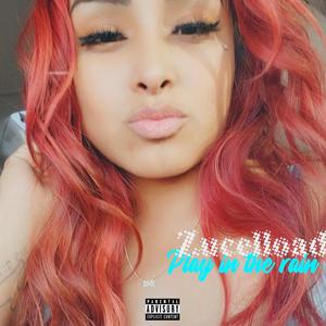 Play in the rain (Explicit)