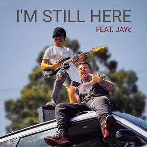I'm Still Here(feat. JAYc)