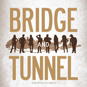 Bridge and Tunnel (Original Motion Picture Soundtrack)