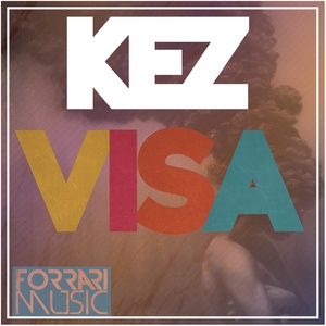 KeZ - Visa (Original Mix)