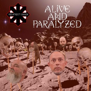 Alive and Paralyzed