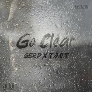 Go Clear (feat. T.J.O.T) (Explicit)