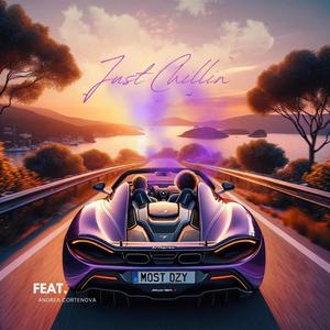 Just Chillin' (feat. Andrea Cortenova) (Explicit)