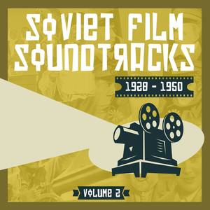 Soviet Film Soundtracks (1928 - 1950), Volume 2