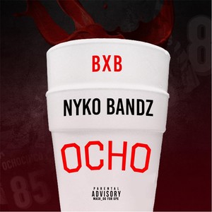 Ocho (feat. Nyko Bandz)