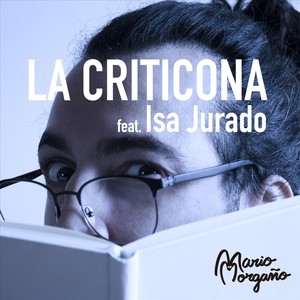 La Criticona(feat. Isa Jurado)