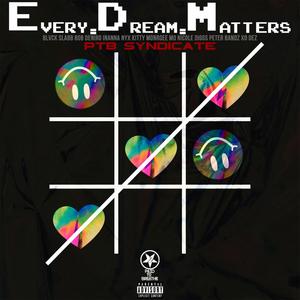 Every Dream Matters (Explicit)