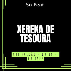 Xereka de Tesoura (Explicit)