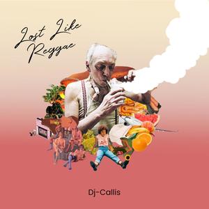 Lost like Reggae (Explicit)