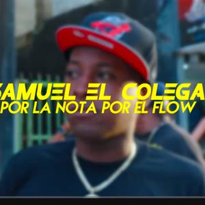 Por la nota por el flow (feat. Samuel el colega & Eduard music)