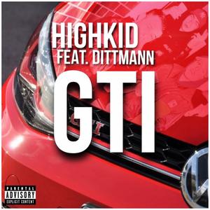 GTI (feat. Dittmann) (Explicit)