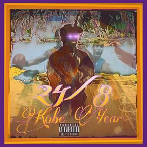 24/8 Kobe Year (Explicit)