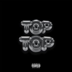 TOP TOP (Explicit)