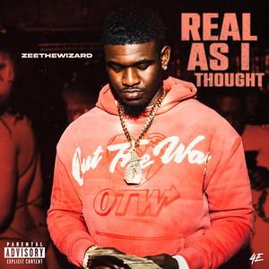 Real As I Thought (Explicit)