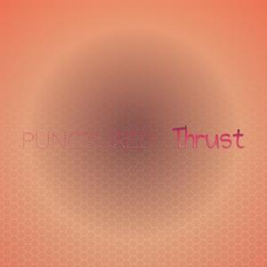 Punctured Thrust