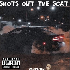 Shots Out The Scat (feat. OB Scoota) [Explicit]