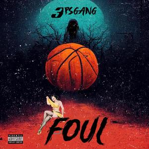 Foul (feat. RunItBack Rib & Meezy Dreamz) (Explicit)