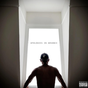 Apologies in Advance (Explicit)