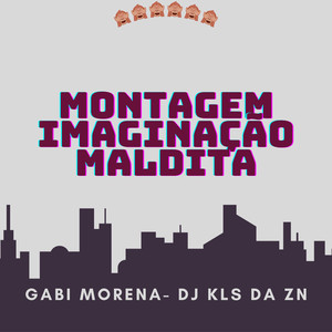 Montagem imaginação maldita (Explicit)