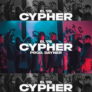 Cypher El 98 (feat. Ari Carrillo, Potencia, Leva MC, Drose oficial, EddyMx, Kory Klk, Mutante Human & Zirck Saucedo) (Explicit)