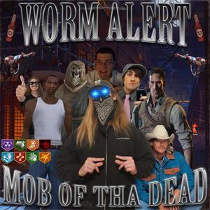 MOB OF THA DEAD (Explicit)