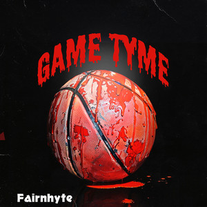 Game Tyme (Explicit)