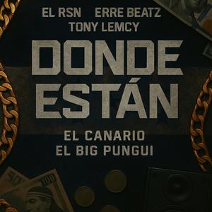 Donde Estan (feat. Erre Beatz, Tony Lemcy, Pio Canario & El Big Pungui)