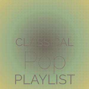 Classical Pop Playlist