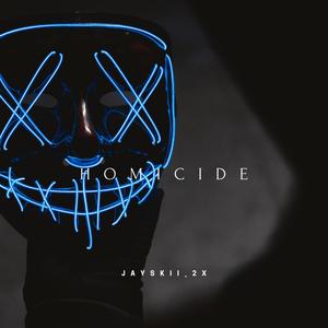 Homicide (Explicit)