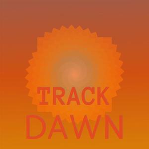 Track Dawn