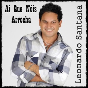 Aí Que Nóis Arrocha