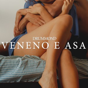Veneno e Asa (Explicit)