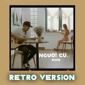 Người Cũ (Retro Version)