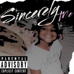 Sincerely Me (Explicit)