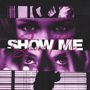 Show Me (Explicit)