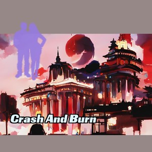 Crash And Burn