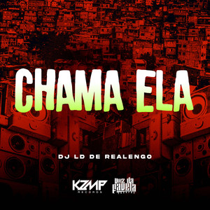 Chama Ela (Explicit)