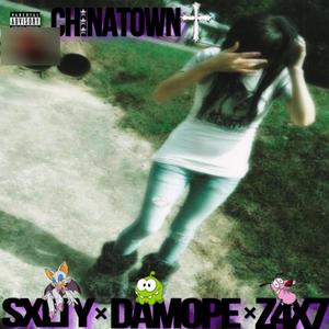 Chinatown (feat. Damope & NoLo<3) (Explicit)