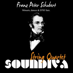 Franz Schubert: 5 German Dances, String Quartet No. 12 & 5 Minuets