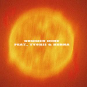 Summer Mine (feat. TYSHii & KENNA)